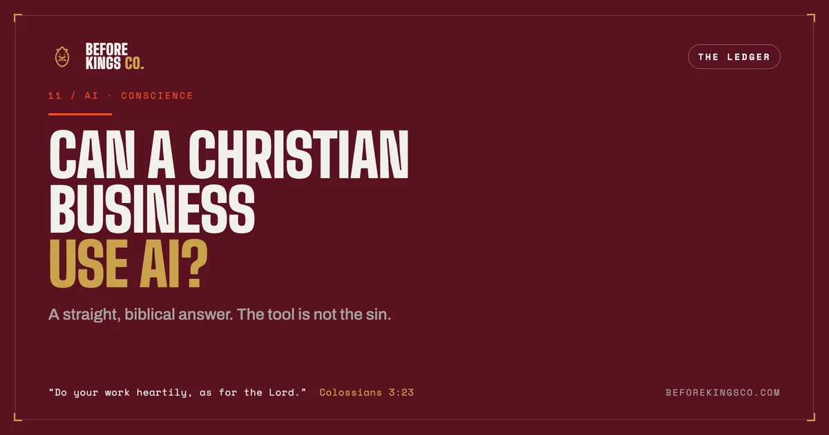 Before Kings Co: is it wrong for a Christian business to use AI, a straight answer